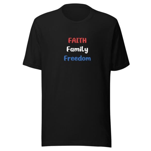 Patriotic T-Shirt Faith Family Freedom black