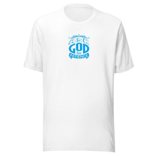 Christian T-Shirt Ask God for Patience white