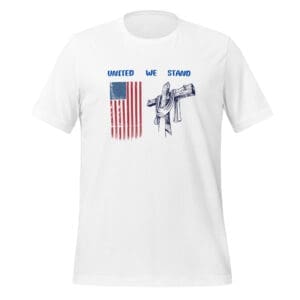 Christian Patriot T-Shirt United We Stand white